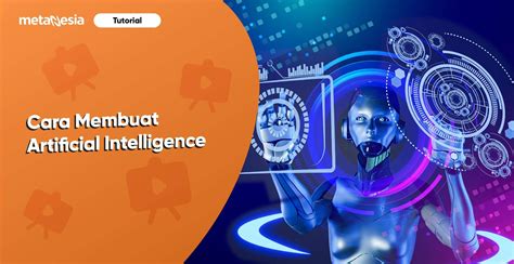 Tantangan dan kendala dalam mengembangkan Artificial Intelligence cara menciptakan karakter AI